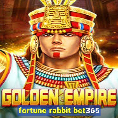 fortune rabbit bet365